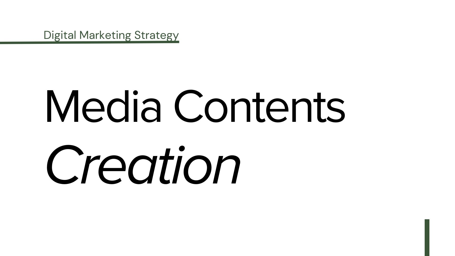 Digital Marketing Strategy: Media Contents Creation