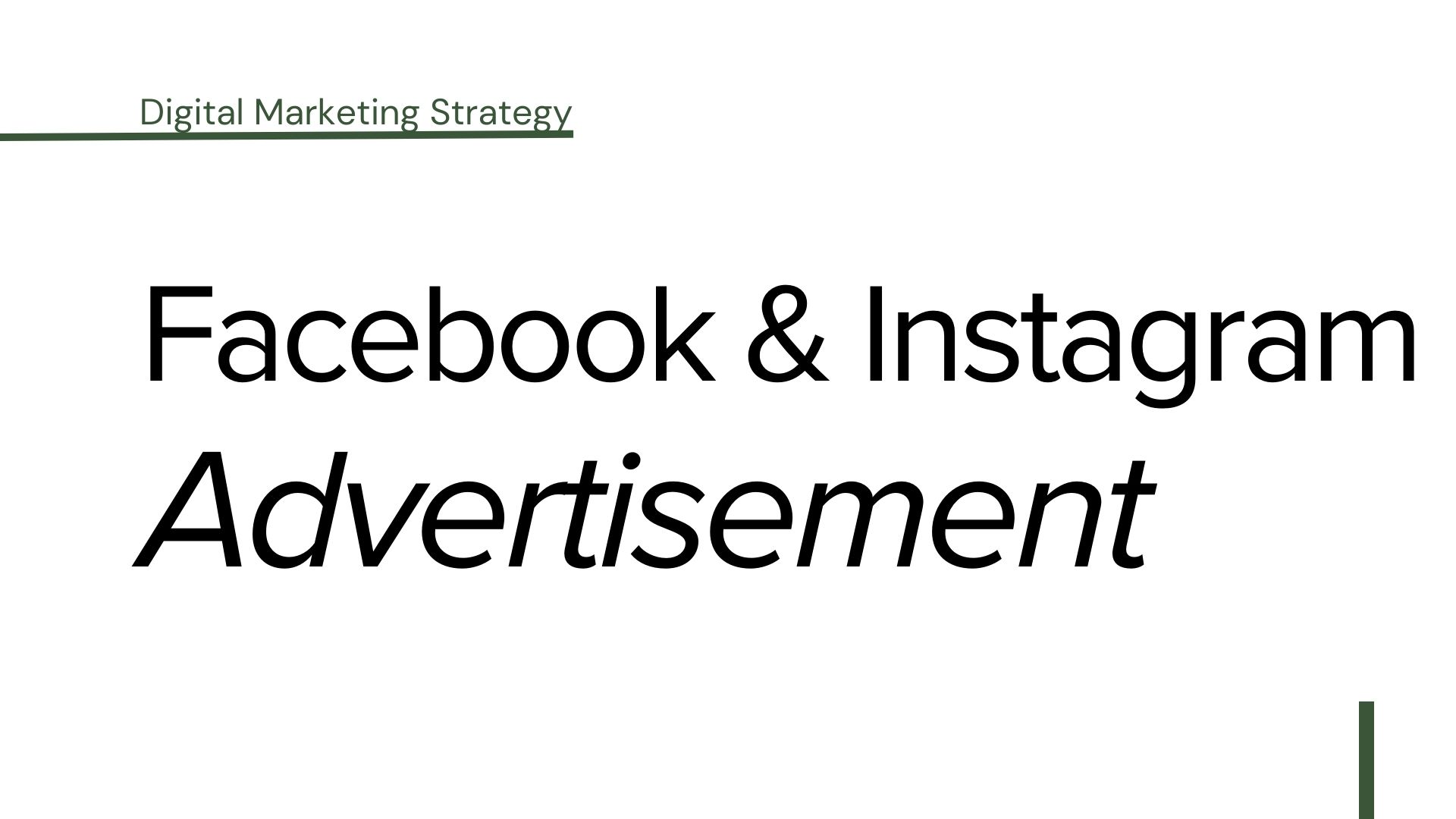 Digital Marketing Strategy: Facebook&Instagram Advertisement